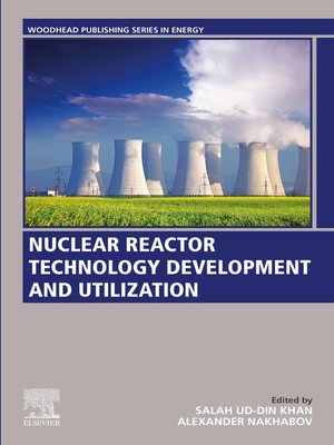 cover image of Nuclear Reactor Technology Development and Utilization